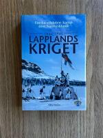 Lapplandskriget 1944-1945 : finska soldaters kamp mot Nazityskland