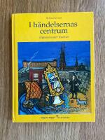 I h&auml;ndelsernas centrum : Uppsala under tusen &aring;r
