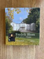 Fredrik Blom : Karl Johans arkitekt