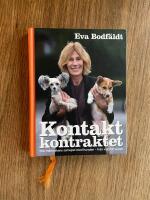 Kontaktkontraktet : en bok om m&auml;nniskans samspel med hunden - fr&aring;n valp till vuxen