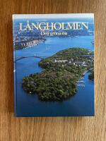 L&aring;ngholmen : den gr&ouml;na &ouml;n