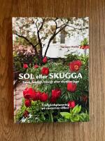 Sol eller skugga : Torrt, fuktigt, bl&aring;sigt eller skyddat l&auml;ge