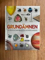 Grund&auml;mnen : ett illustrerat uppslagsverk &ouml;ver periodiska systemet