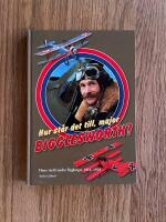 Hur st&aring;r det till, major Bigglesworth? : hans v&auml;rld under flygkriget 1914-1918