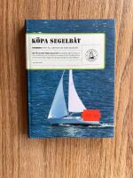 Köpa segelbåt : tips till dig som ska köpa segelbåt