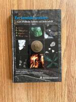 Ett kemiskt &auml;ventyr : Carl Wilhelm Scheele och hans v&auml;rld