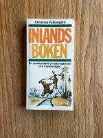 Inlandsboken : en resehandbok om Inlandsbanan och Inlandsv&auml;gen