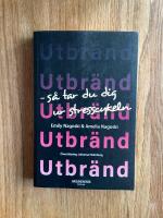Utbr&auml;nd : s&aring; tar du dig ur stresscykeln