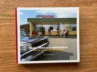 Korv, mos och m&auml;nniskor : en bok om svenska korvkiosker