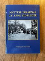 M&auml;tteslurkarnas gyllene tids&aring;lder