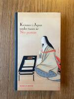 Kvinnor i Japan under tusen &aring;r : nio portr&auml;tt