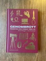 Genombrott : framsteg som format v&aring;ra liv