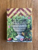 Tr&auml;dg&aring;rdsromanser : mina b&auml;sta stunder, sorter och recept