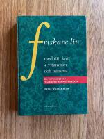 Friskare liv med r&auml;tt kost