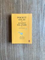 Pocket Atlas of Remote Islands - Fifty Islands I Have Not Visited