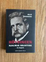 H&ouml;vdingen - Hjalmar Branting : en biografi