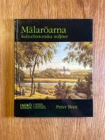 M&auml;lar&ouml;arna : kulturhistoriska milj&ouml;er