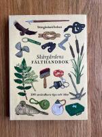 Sk&auml;rg&aring;rdens f&auml;lthandbok : 399 anv&auml;ndbara tips och id&eacute;er