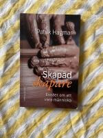 Skapad skapare : ess&auml;er om att vara m&auml;nniska