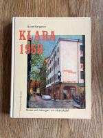 Klara 1950 : gator och n&auml;ringar i en citystadsdel