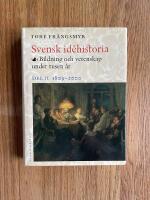Svensk id&eacute;historia II : Bildning och vetenskap under tusen &aring;r. Del II 1809