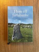 Hem till Jarlabanke : jord, makt och evigt liv i &ouml;stra M&auml;lardalen under j&auml;rn&aring;lder och medeltid