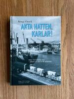 Akta hatten, karlar! : minnen fr&aring;n Stockholms hamn : gubbarna och jobbet p&aring; 50- och 60-talen