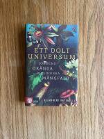 Ett dolt universum : jordens ok&auml;nda biologiska m&aring;ngfald