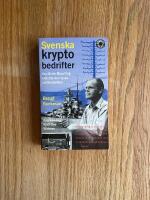 Svenska kryptobedrifter : hur Arne Beurling kn&auml;ckte den tyska chiffertrafiken