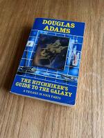 The hitch hiker's guide to the galaxy - a trilogy in four parts