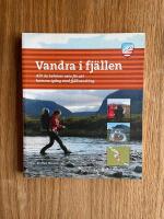 Vandra i fj&auml;llen : allt du beh&ouml;ver veta f&ouml;r att komma ig&aring;ng med fj&auml;llvandring