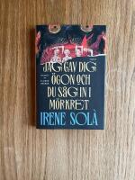 Jag gav dig &ouml;gon och du s&aring;g in i m&ouml;rkret