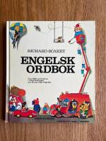 Engelsk ordbok : &Ouml;ver 2500 ord f&ouml;rklaras i roliga ber&auml;ttelser och p&aring; &ouml;ver 1000 f&auml;rgbilder
