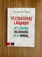 Testbaserat l&auml;rande : att st&auml;rka inl&auml;rning och minne