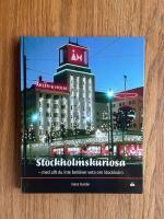 Stockholmskuriosa : med allt du inte beh&ouml;ver veta om Stockholm