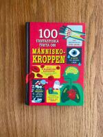 100 fantastiska fakta om m&auml;nniskokroppen