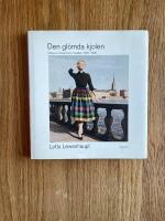 Den gl&ouml;mda kjolen : Ebba von Eckermann textilier 1950-1980