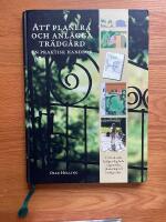 Att planera och anl&auml;gga tr&auml;dg&aring;rd : En praktisk handbok