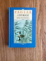 F&aring;glar i Sverige : f&auml;ltornitologisk handbok