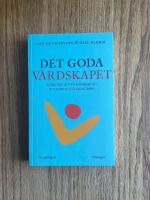 Det goda v&auml;rdskapet : konsten att f&aring; m&auml;nniskor att k&auml;nna sig v&auml;lkomna