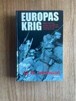 Europas krig : milit&auml;rt t&auml;nkande, strategi och politik fr&aring;n Napoleontiden till andra v&auml;rldskrigets slut