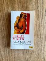 Stabat mater : och andra texter i urval av Ebba Witt-Brattstr&ouml;m