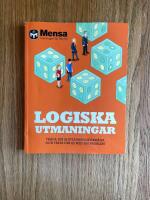 Logiska utmaningar : tr&auml;na din slutledningsf&ouml;rm&aring;ga och testa din IQ med 200 problem