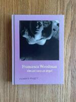 Francesca Woodman : om att vara en &auml;ngel