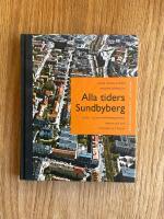 Alla tiders Sundbyberg : fr&aring;n Landsv&auml;gen till Solv&auml;ndan