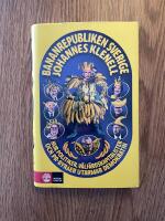 Bananrepubliken Sverige : Hur politiker, v&auml;lf&auml;rdskapitalister och pr-byr&aring;er utarmar demokratin