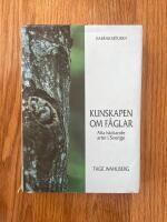 Kunskapen om f&aring;glar : alla h&auml;ckande arter i Sverige