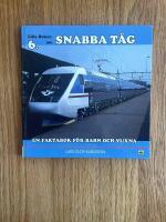 Lilla boken om snabba t&aring;g : en faktabok f&ouml;r barn och vuxna