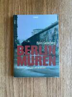 Berlinmuren : ber&auml;ttelser om en plats och ett tillst&aring;nd