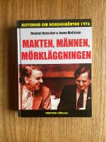 Makten, m&auml;nnen, m&ouml;rkl&auml;ggningen - historien om bordellh&auml;rvan 1976